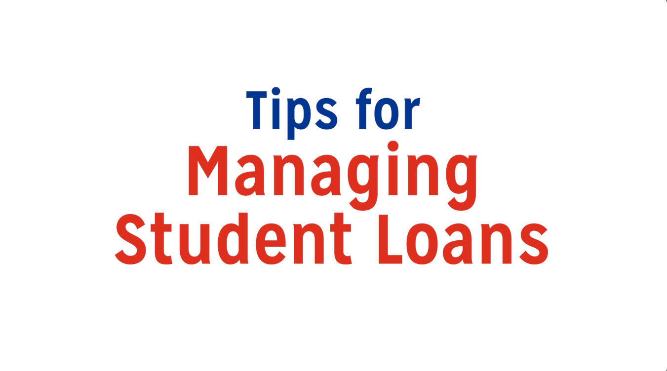 Video title reads, "Tips for Managing Student Loans"